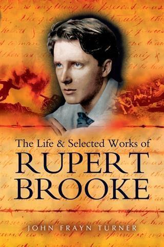 Life and Selected Works of Rupert Brooke