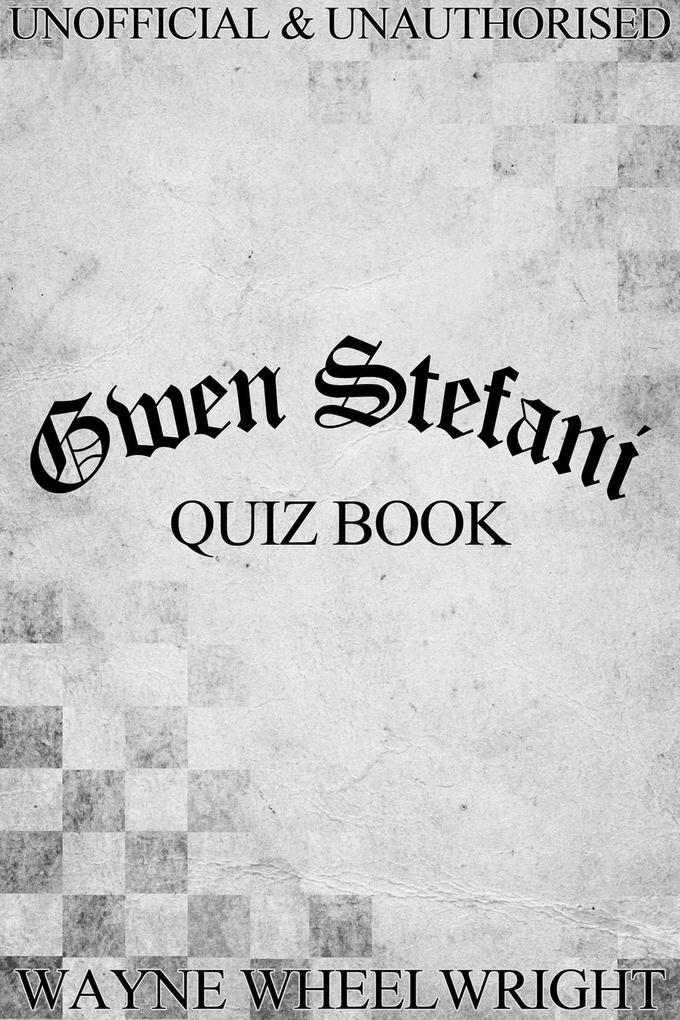 Gwen Stefani Quiz Book