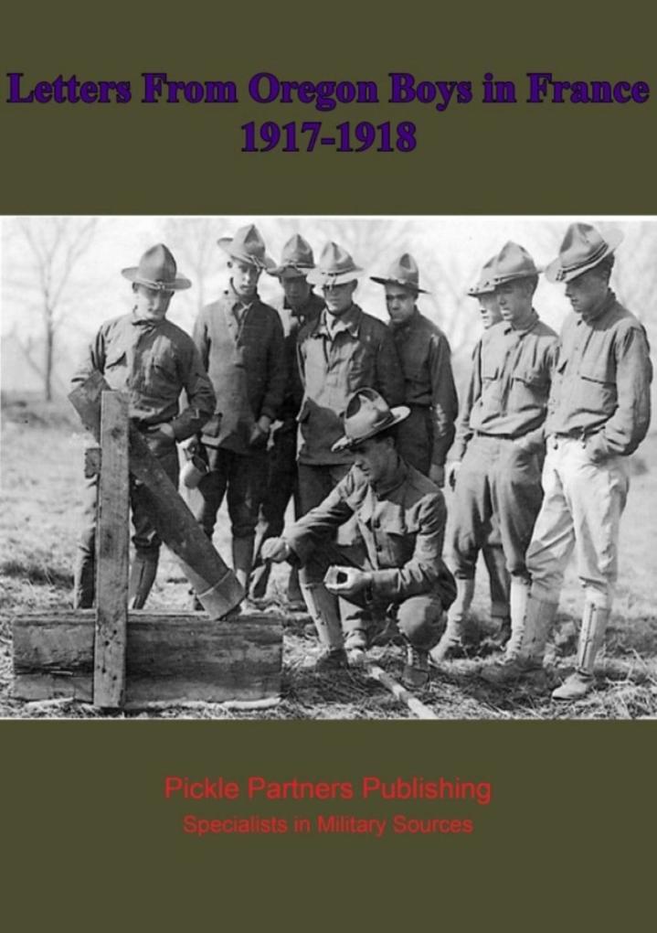 Letters From Oregon Boys in France 1917-1918