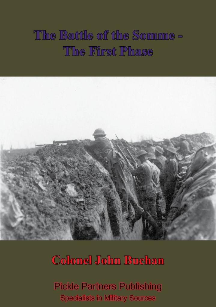 Battle Of The Somme - The First Phase. [Illustrated Edition]