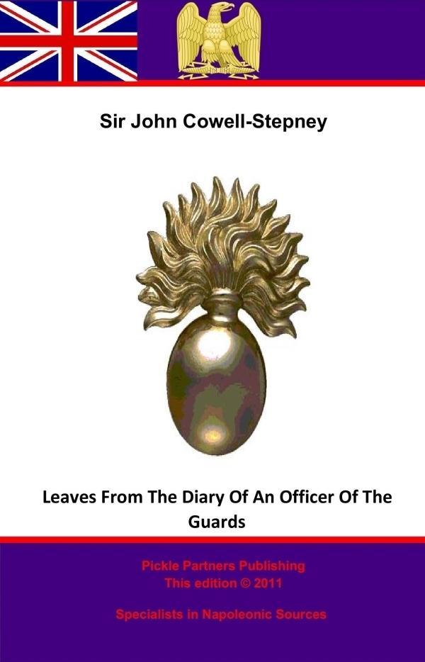 Leaves From The Diary Of An Officer Of The Guards