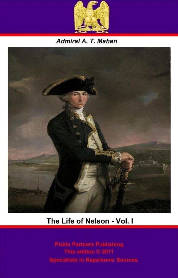 Life of Nelson - Vol. I [Illustrated Edition]