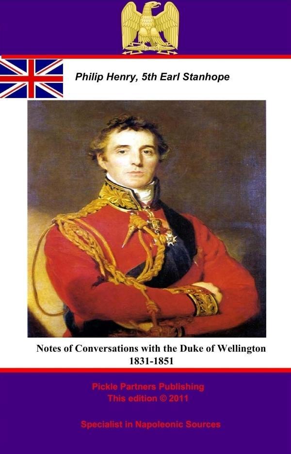 Notes of Conversations with the Duke of Wellington 1831-1851