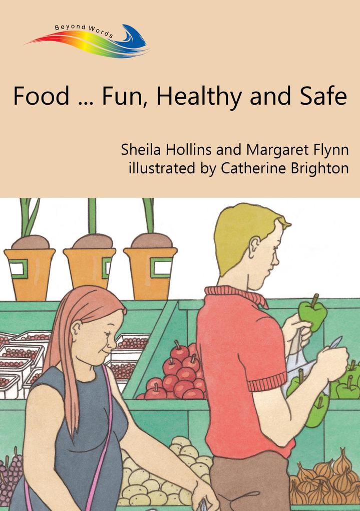 Food... Fun Healthy and Safe