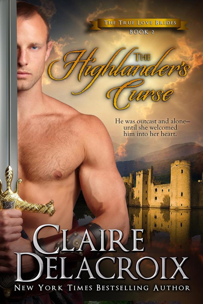 The Highlander‘s Curse (The True Love Brides #2)