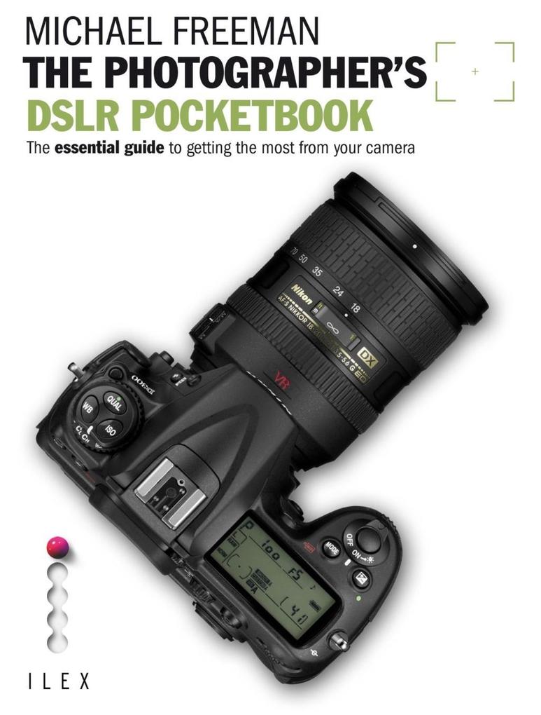 The Photographer‘s DSLR Pocketbook