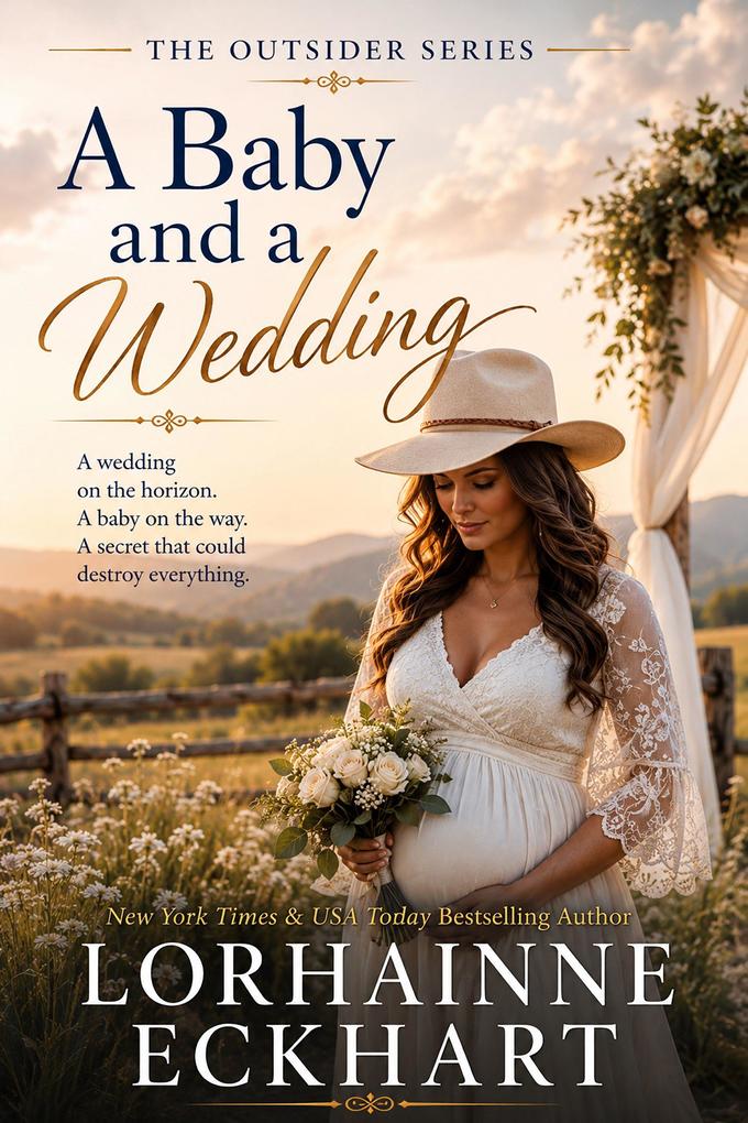 A Baby and A Wedding