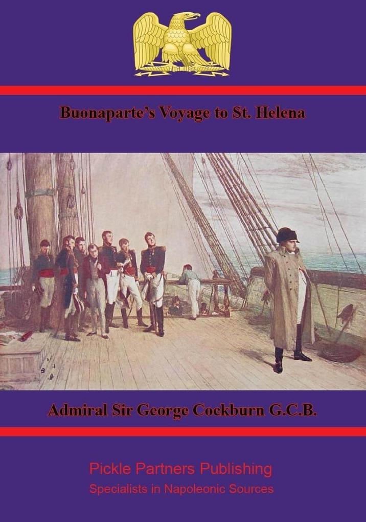 Buonaparte‘s Voyage to St. Helena