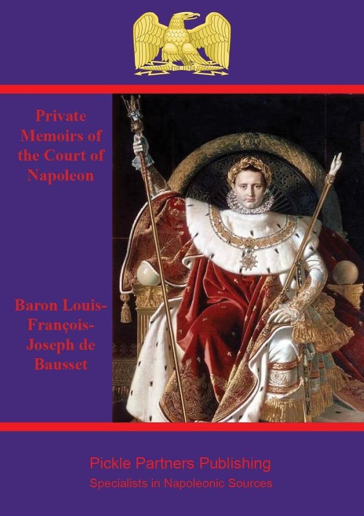 Private Memoirs of the Court of Napoleon
