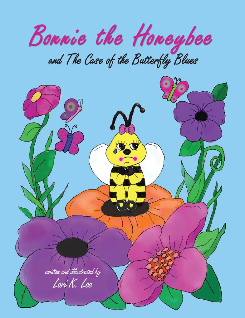 Bonnie the Honeybee and The Case of The Butterfly Blues