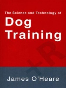 The Science and Technology of Dog Training als eBook Download von James O´Heare - James O´Heare