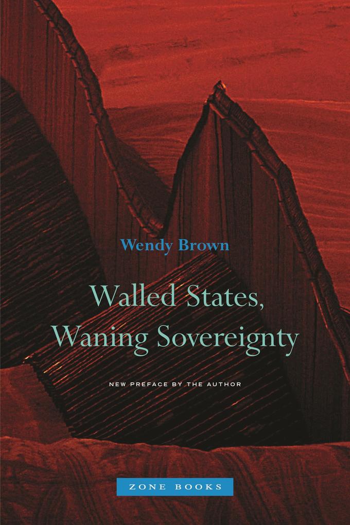 Walled States Waning Sovereignty