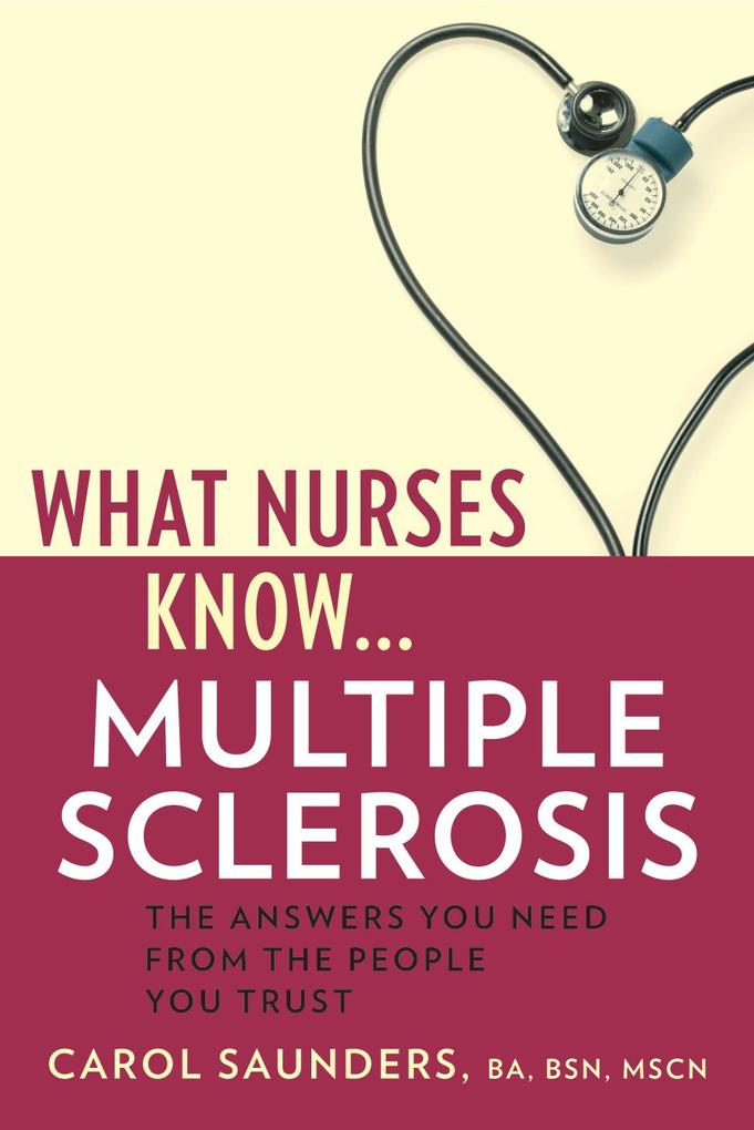 What Nurses Know...Multiple Sclerosis