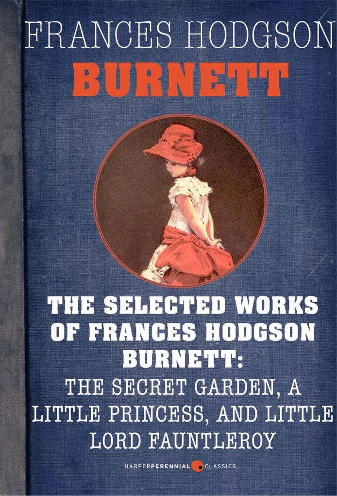 Selected Works Of Frances Hodgson Burnett