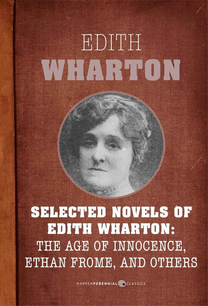 Selected Novels Of Edith Wharton