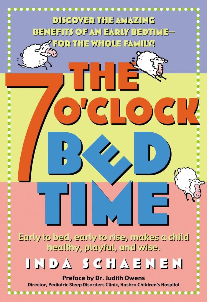 The 7 O‘Clock Bedtime