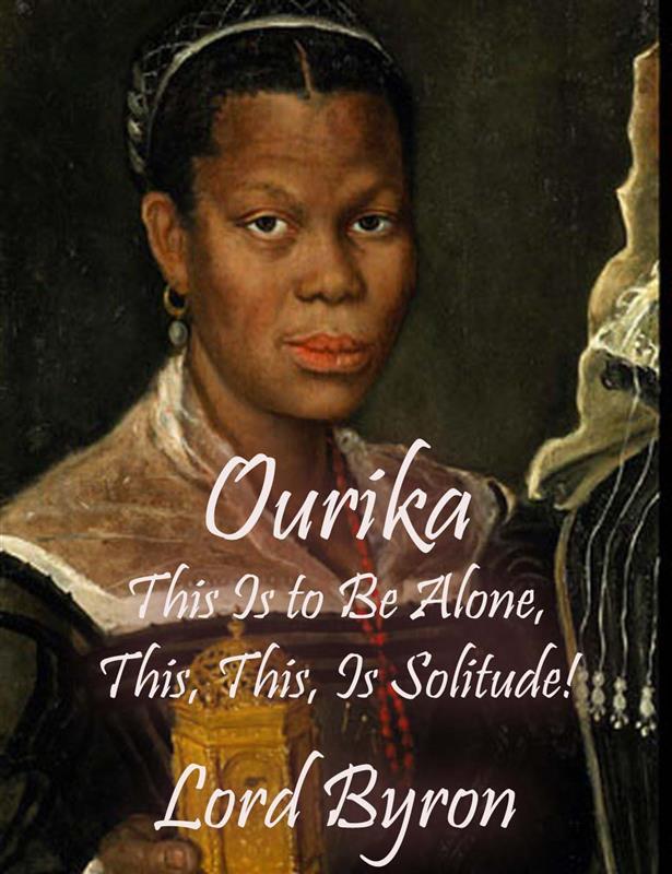 Ourika : This Is to Be Alone This This Is Solitude!