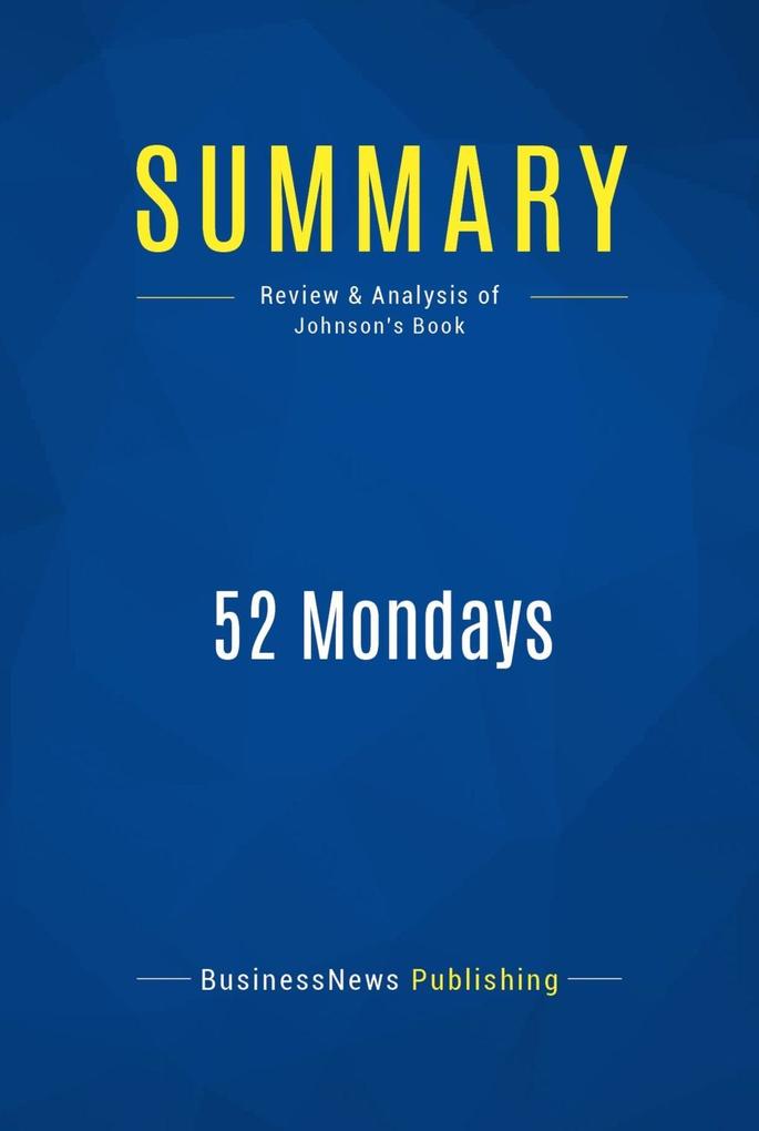 Summary: 52 Mondays