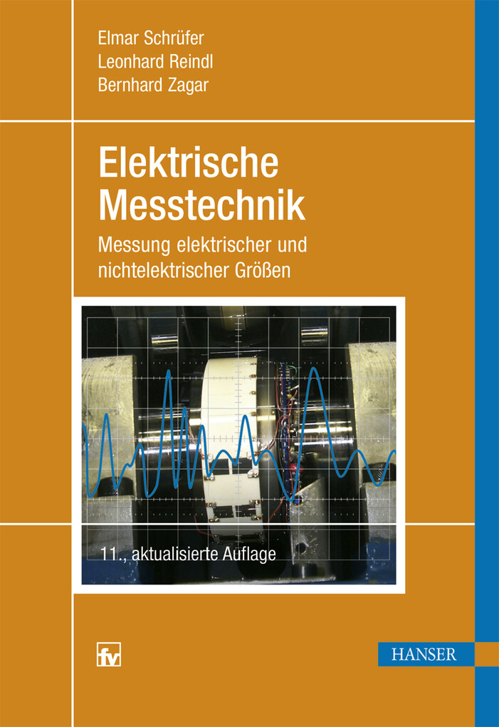 Elektrische Messtechnik als eBook Download von Elmar Schrüfer, Leonhard M. Reindl, Bernhard Zagar - Elmar Schrüfer, Leonhard M. Reindl, Bernhard Zagar