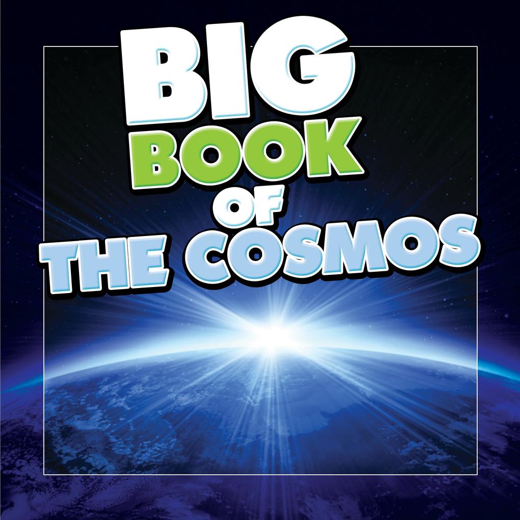 Big Book of the Cosmos for Kids