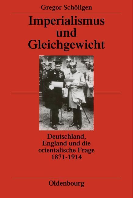 Imperialismus und Gleichgewicht - Gregor Schöllgen