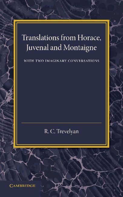 Translations from Horace Juvenal and Montaigne
