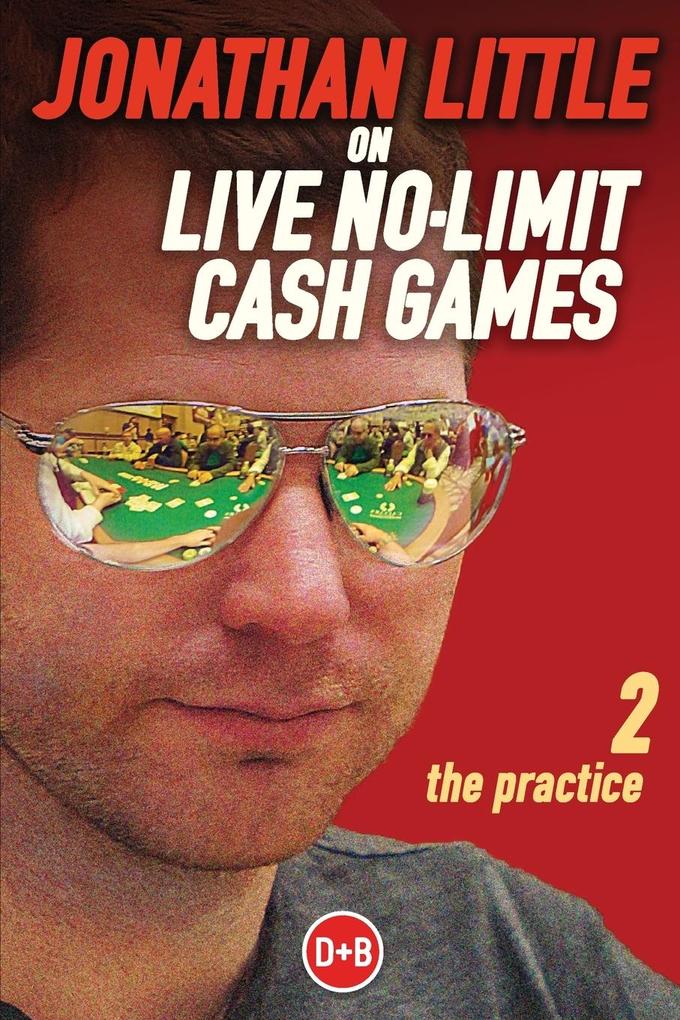 Jonathan Little on Live No-Limit Cash Games Volume 2