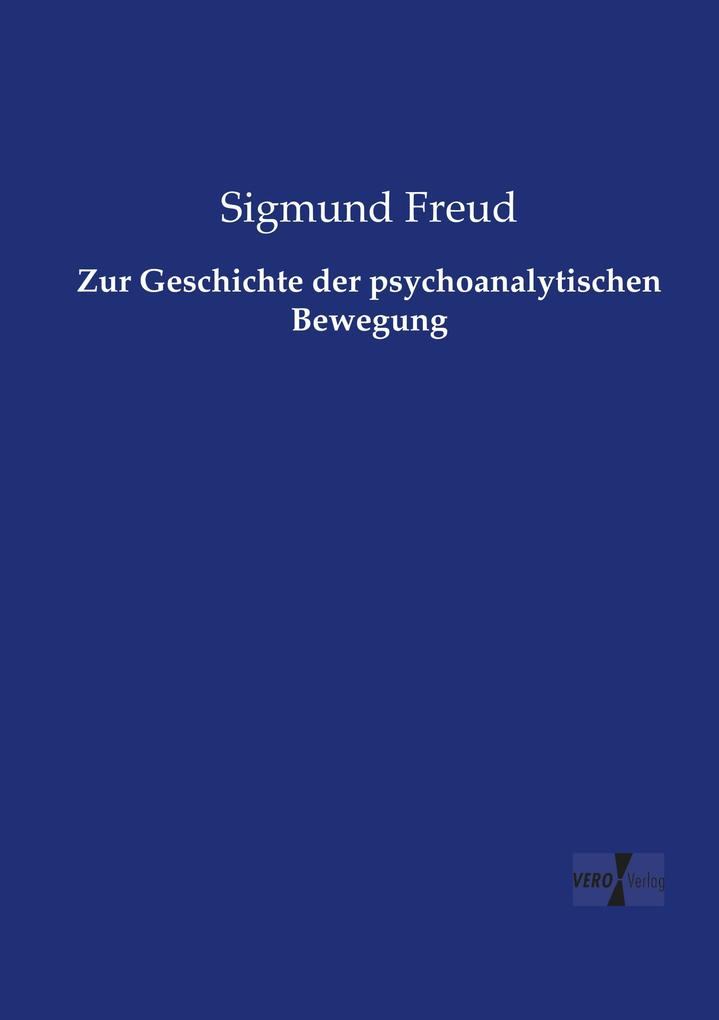 Zur Geschichte der psychoanalytischen Bewegung