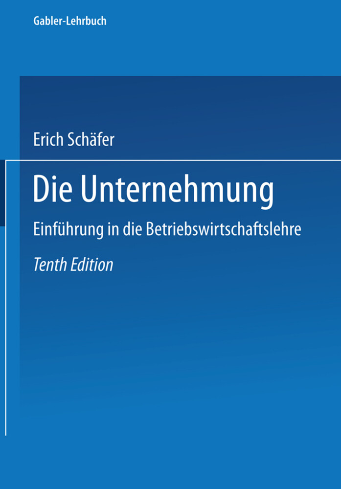 Die Unternehmung - Erich Schäfer