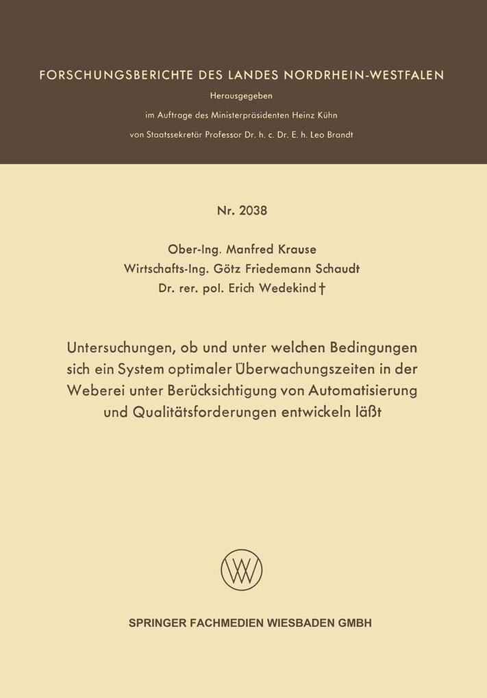 Untersuchungen ob und unter welchen Bedingungen sich ein System optimaler Überwachungszeiten in der Weberei unter Berücksichtigung von Automatisierung und Qualitätsforderungen entwickeln läßt
