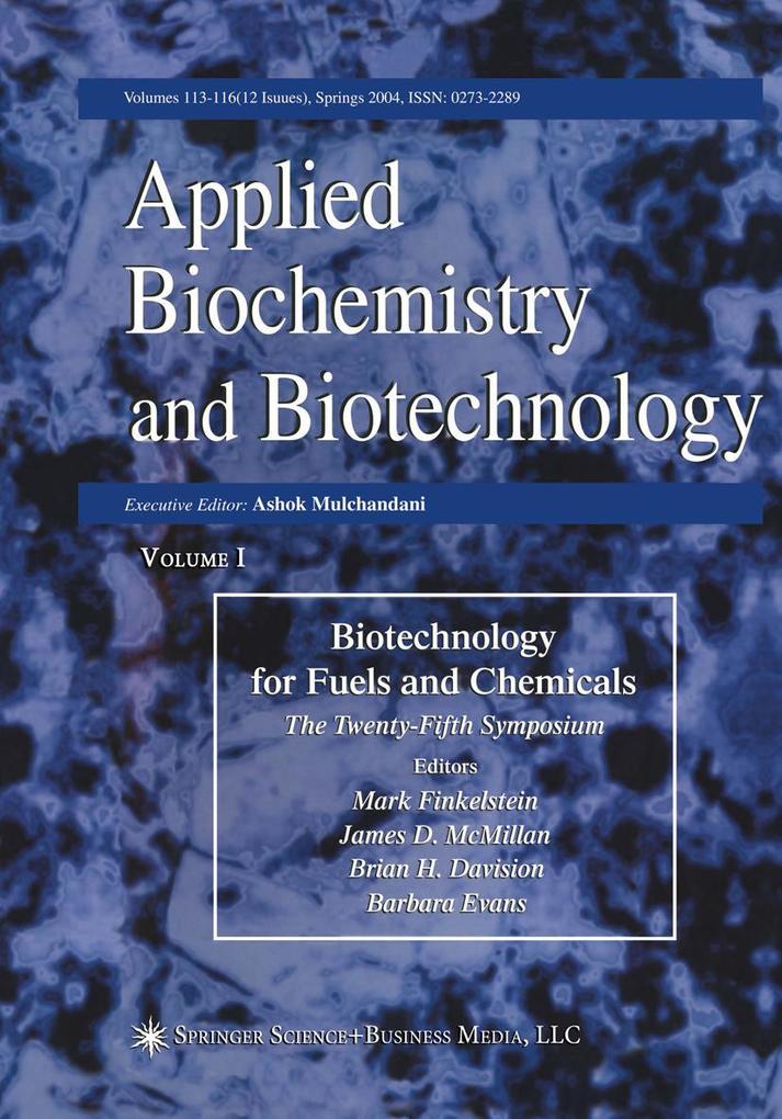 Proceedings of the Twenty-Fifth Symposium on Biotechnology for Fuels and Chemicals Held May 4-7 2003 in Breckenridge CO