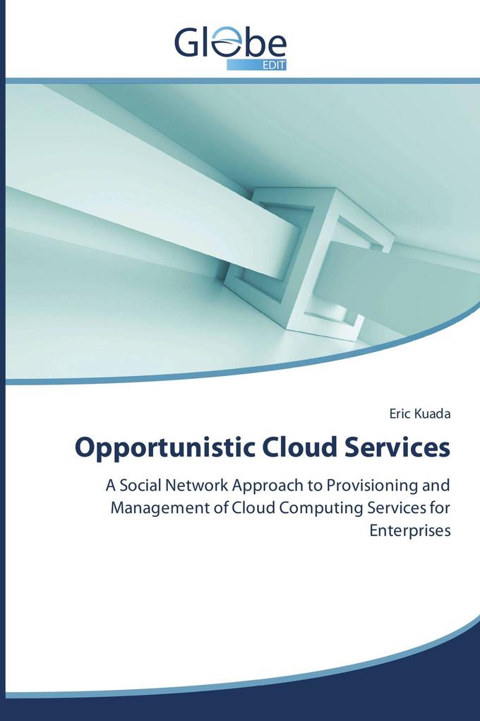 Opportunistic Cloud Services