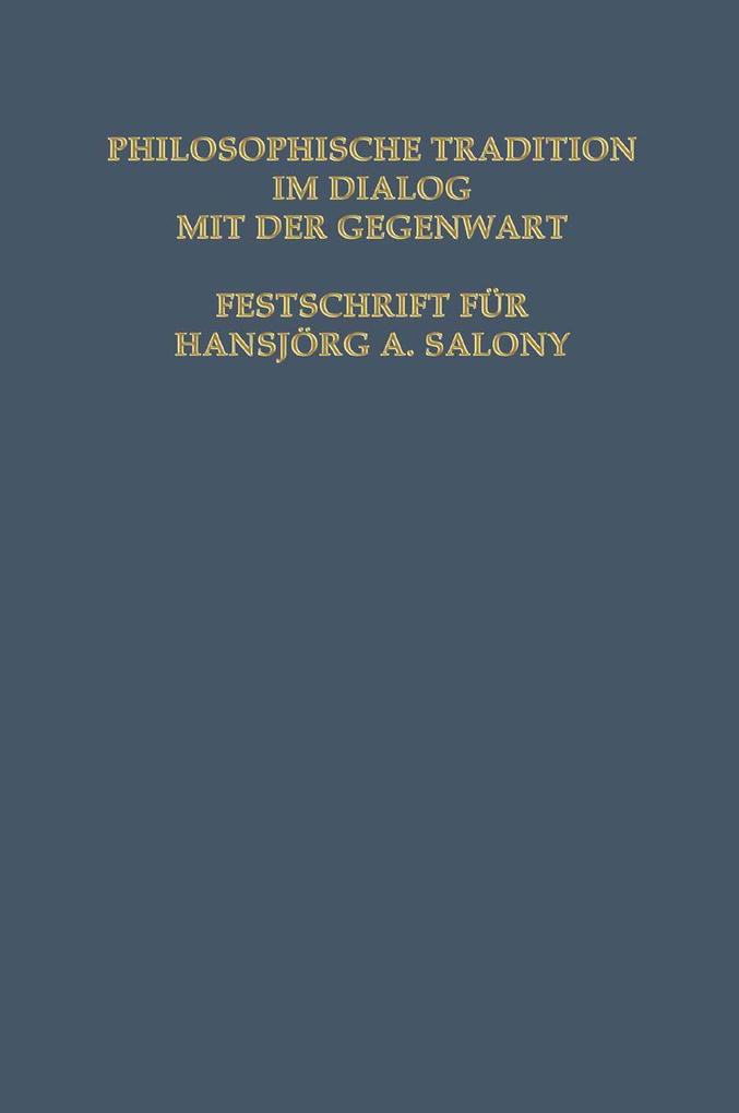Philosophische Tradition im Dialog mit der Gegenwart