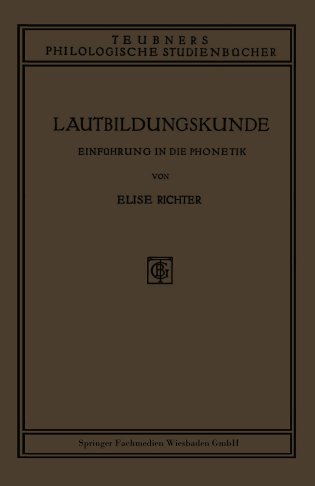 Lautbildungskunde - Elise Richter/ Dr. Elise Richter