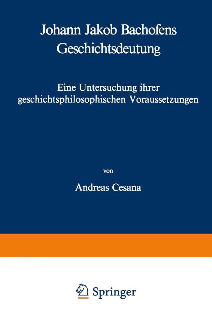 Johann Jakob Bachofens Geschichtsdeutung