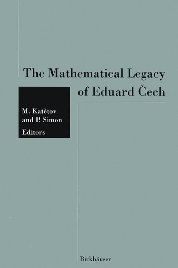 The Mathematical Legacy of Eduard ech