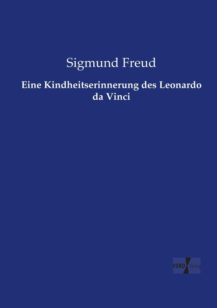 Eine Kindheitserinnerung des Leonardo da Vinci