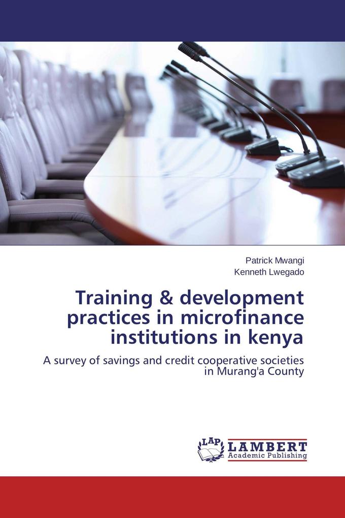 Training & development practices in microfinance institutions in kenya