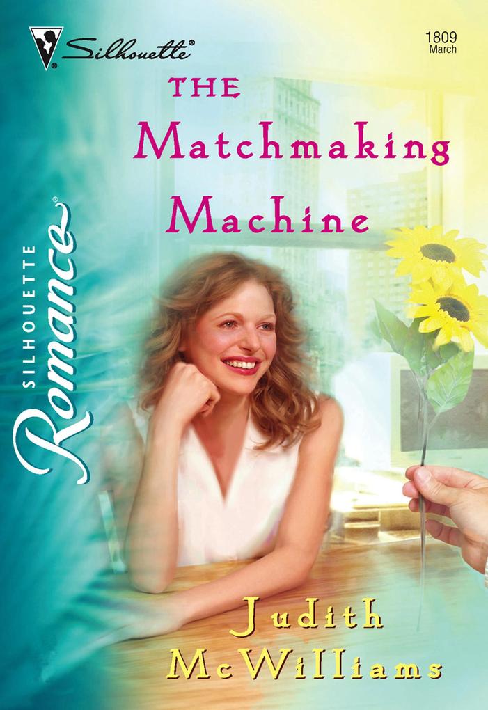 The Matchmaking Machine (Mills & Boon Silhouette)