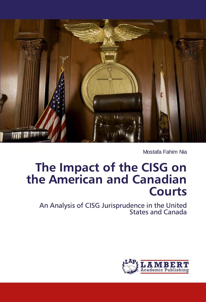 The Impact of the CISG on the American and Canadian Courts