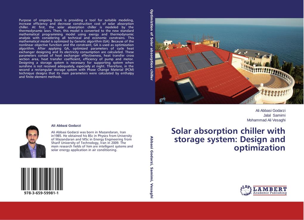 Solar absorption chiller with storage system: Design and optimization