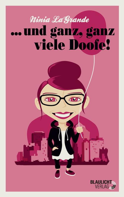 ... und ganz ganz viele Doofe!