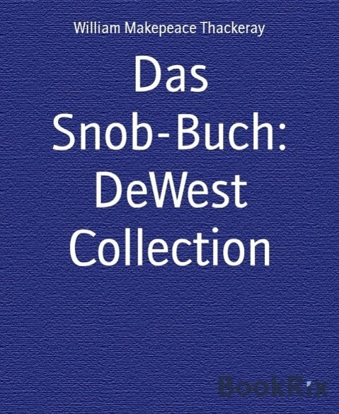 Das Snob-Buch: DeWest Collection