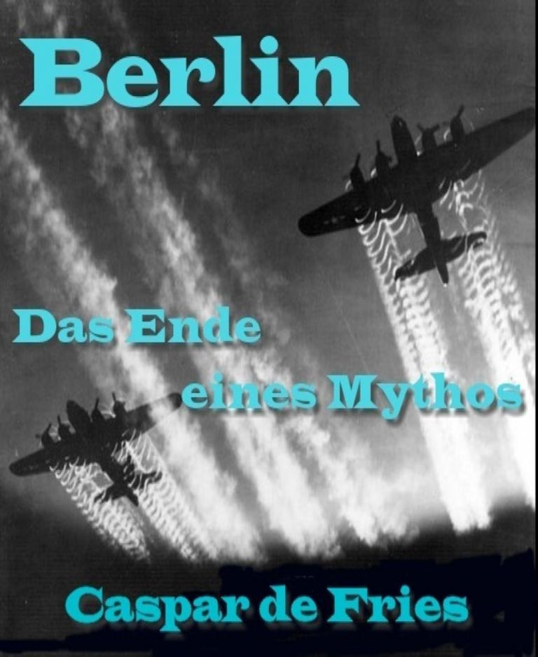 Berlin das Ende eines Mythos