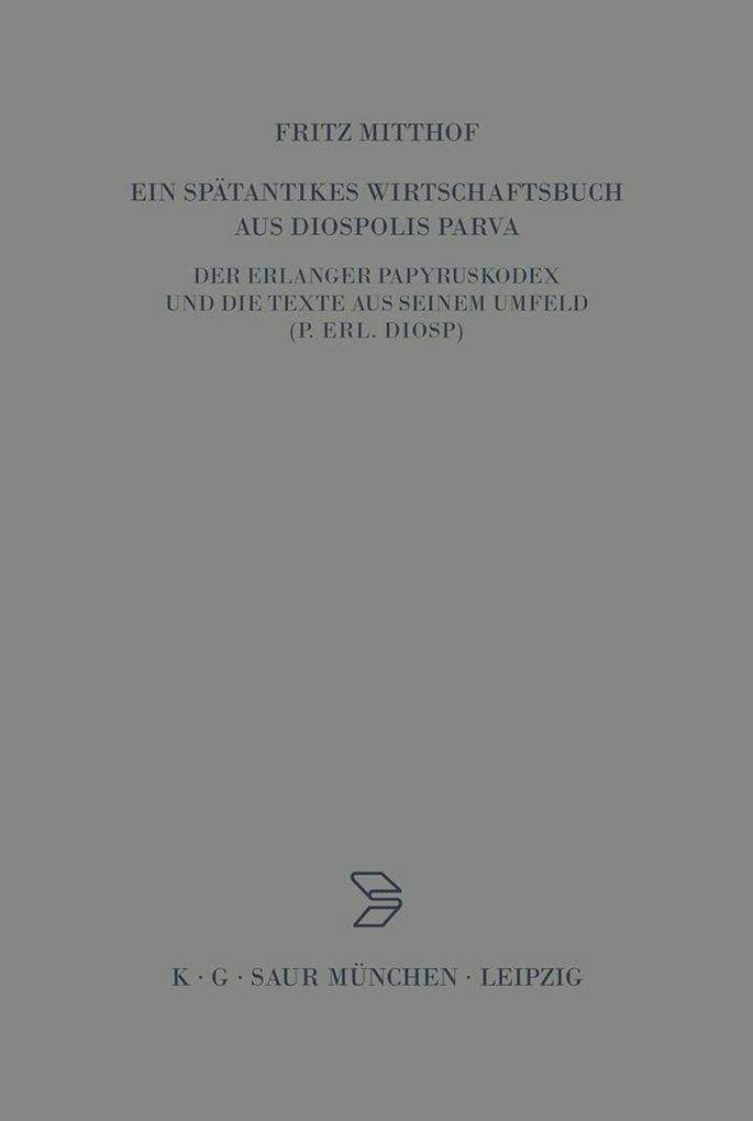 Ein spätantikes Wirtschaftsbuch aus Diospolis Parva