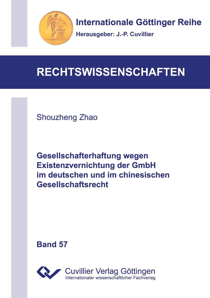 Gesellschafterhaftung wegen Existenzvernichtung der GmbH im deutschen und im chinesischen Gesellschaftsrecht