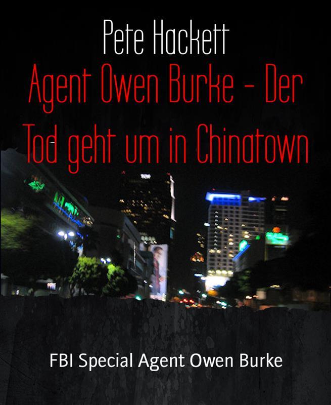 Agent Owen Burke - Der Tod geht um in Chinatown