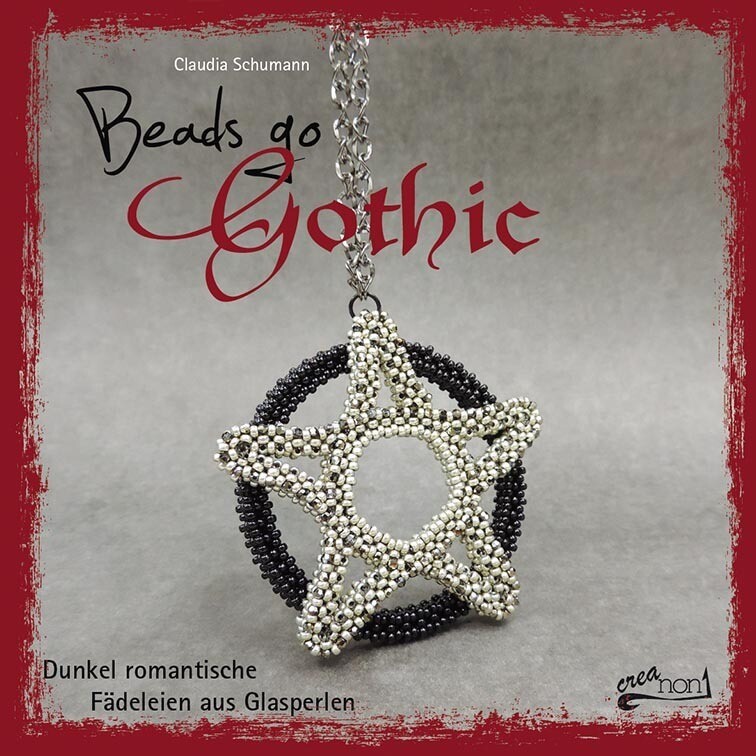 Beads go Gothic - Claudia Schumann