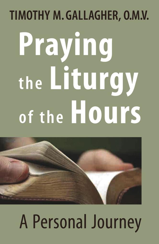 Praying the Liturgy of the Hours