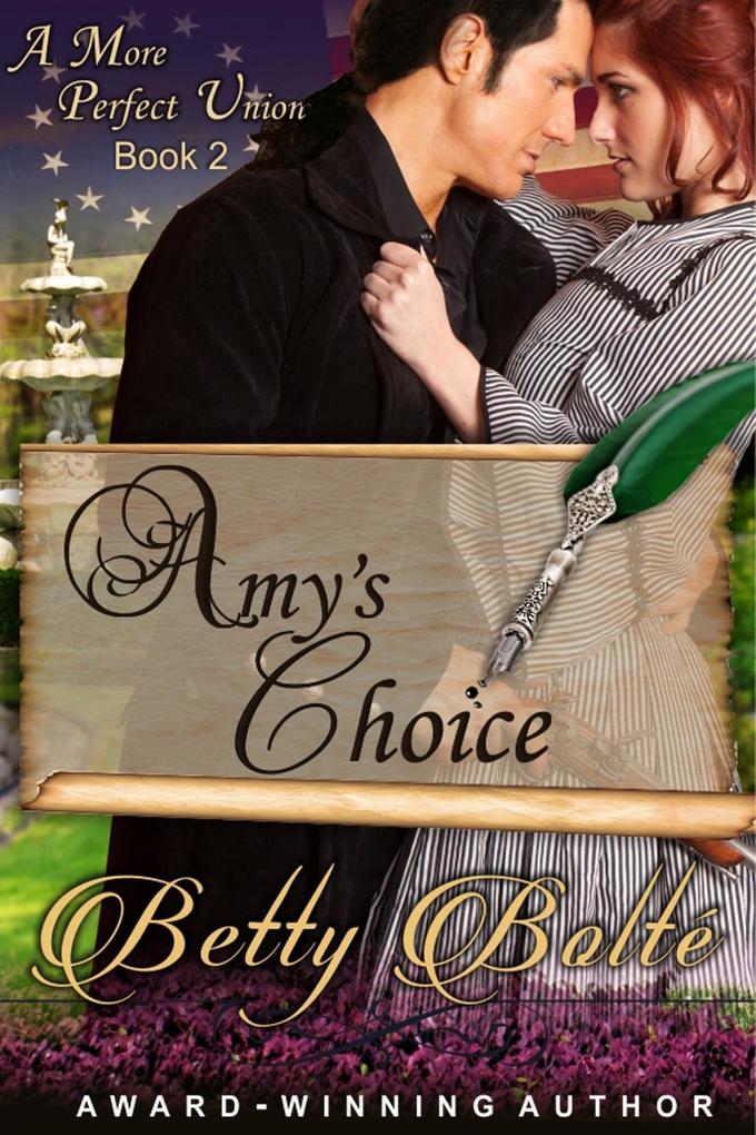 Amy‘s Choice (A More Perfect Union Series Book 2)